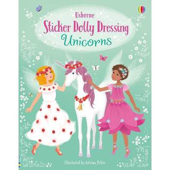 Sticker Dolly Dressing Unicorns - by  Fiona Watt (Paperback)