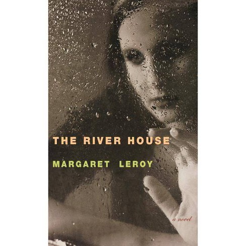 The River House By Margaret Leroy Hardcover Target - roblox target exposed youtube