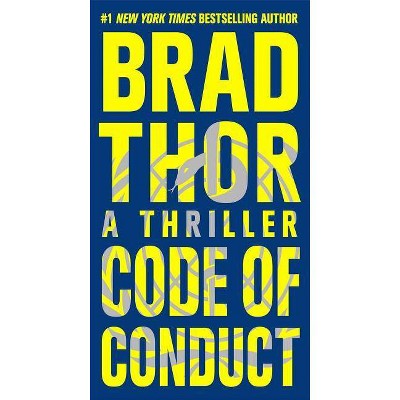 Code of Conduct (Scot Harvath) (Reprint) (Paperback) by Brad Thor