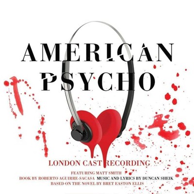 Duncan Sheik - American Psycho (Original London Cast Recording) (EXPLICIT LYRICS) (CD)