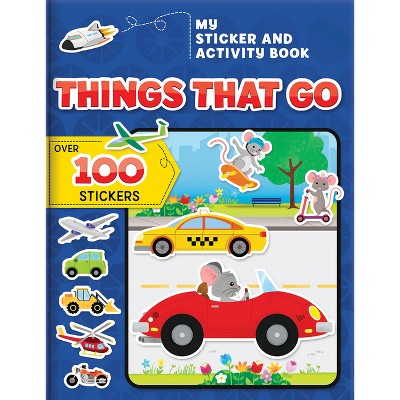 My Sticker and Activity Book: Things That Go - (Activity Books) by  Crackboom! Books (Paperback)