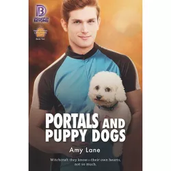 Portals and Puppy Dogs - (Hedge Witches Lonely Hearts Club) by  Amy Lane (Paperback)