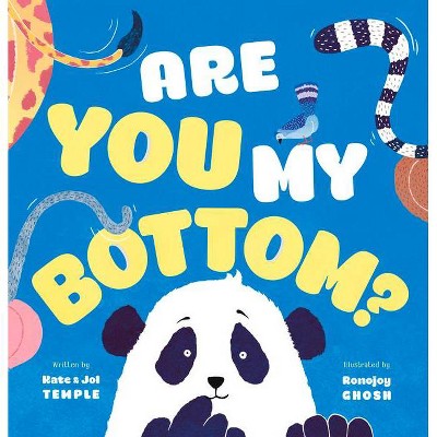 Are You My Bottom? - by  Kate Temple & Jol Temple (Hardcover)