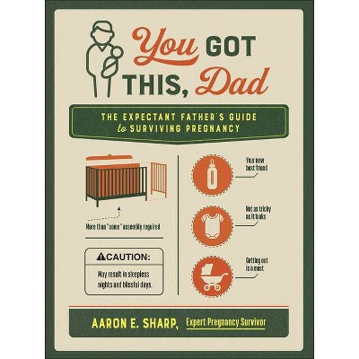 You Got This, Dad - by Aaron Sharp (Paperback)