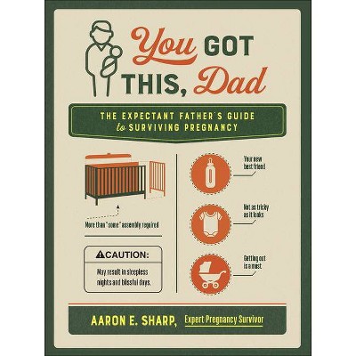 You Got This, Dad - by  Aaron Sharp (Paperback)