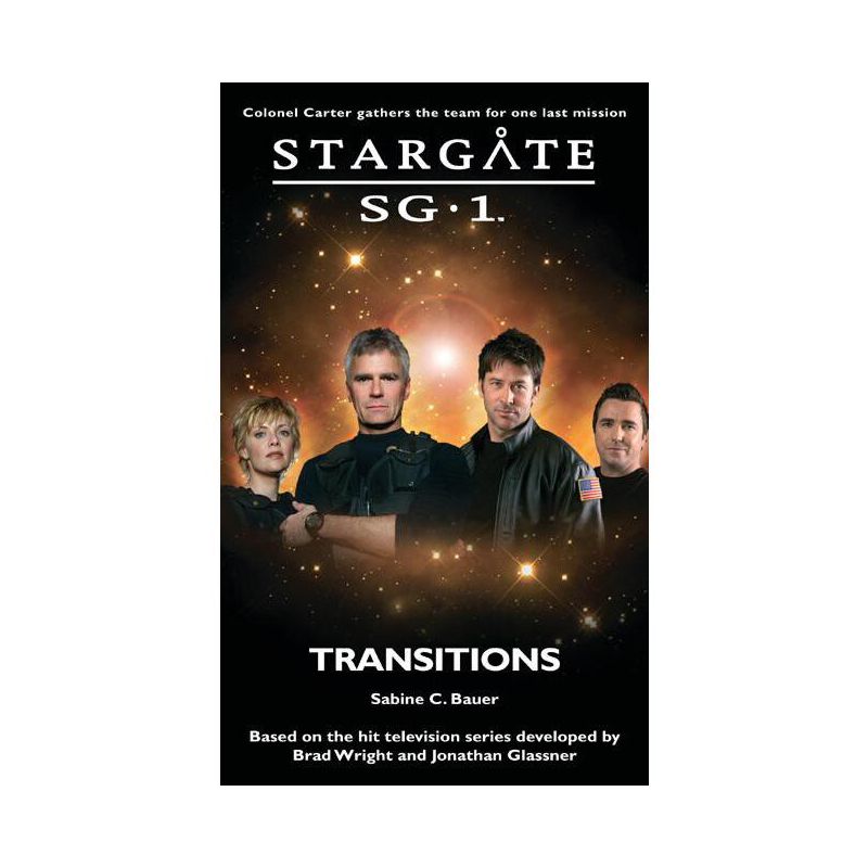 STARGATE SG-1 Transitions - (Sg1) by  C Bauer (Paperback), 1 of 2