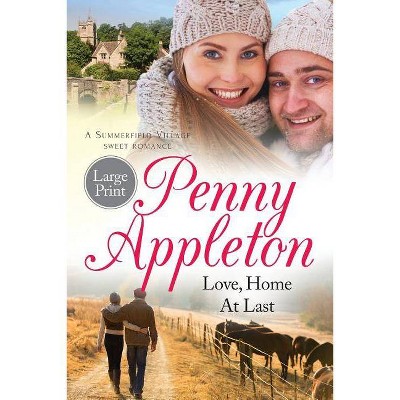 Love, Home At Last - (Summerfield Sweet Romance) by  Penny Appleton (Paperback)