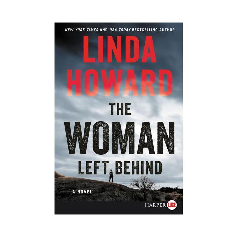The Woman Left Behind LP - Large Print by  Linda Howard (Paperback), 1 of 2