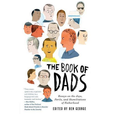 The Book of Dads - by  Ben George (Paperback)