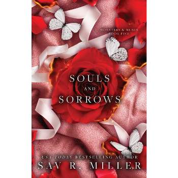 Souls and Sorrows - by  Sav R Miller (Paperback)