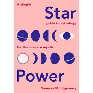 Star Power - by  Vanessa Montgomery (Hardcover) - 1 of 1