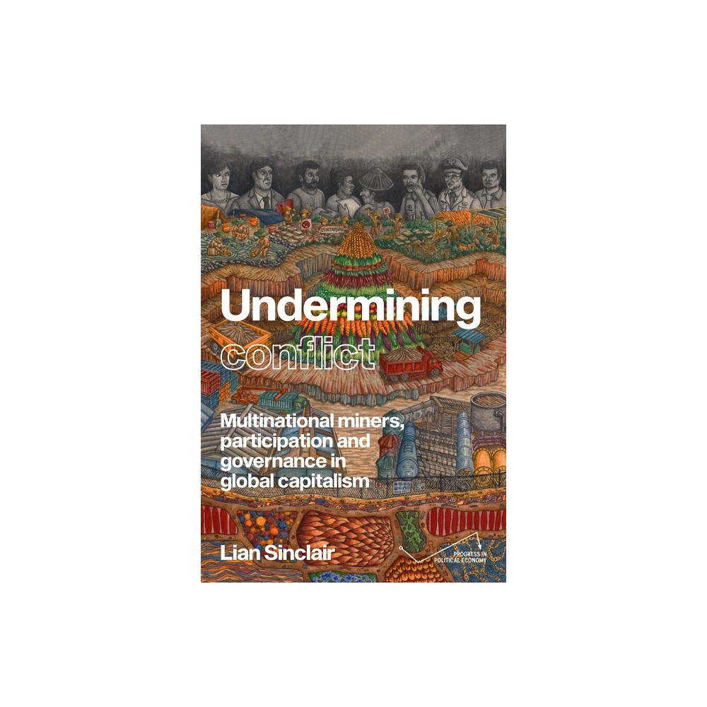 Undermining Resistance - (Progress in Political Economy) by Lian Sinclair (Hardcover)