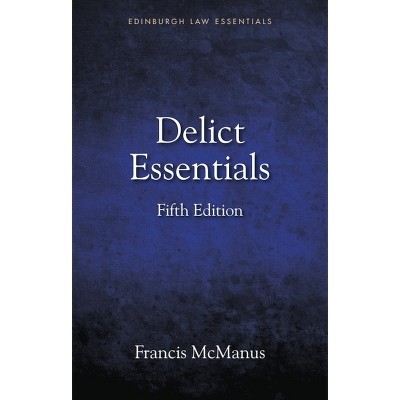 Delict Essentials - (Edinburgh Law Essentials) 5th Edition by  Francis McManus (Paperback)