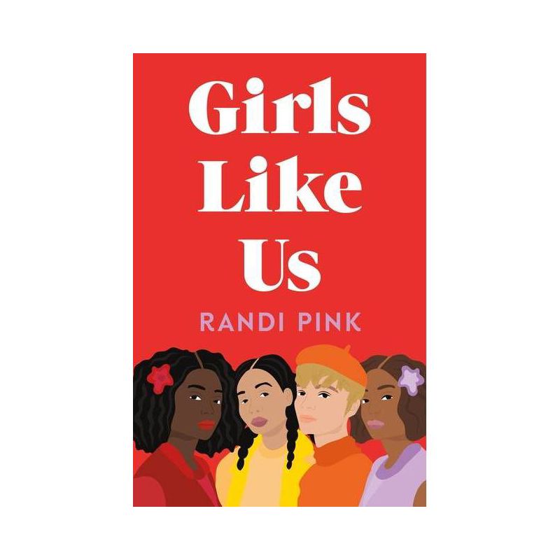 Girls Like Us - by  Randi Pink (Paperback), 1 of 2