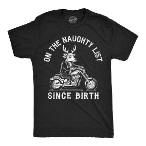 Mens Funny T Shirts On The Naughty List Since Birth Sarcastic Bad Reindeer Graphic Novelty Christmas Tee For Men - Crazy Dog Men's T Shirt Gift For - 1 of 4