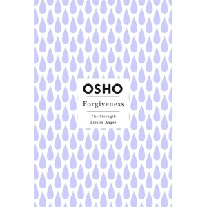 Forgiveness - (Osho Insights for a New Way of Living) by  Osho (Paperback) - 1 of 1