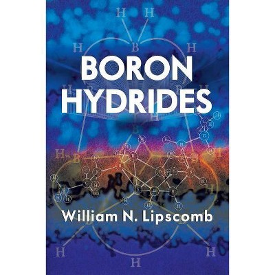 Boron Hydrides - (Dover Science Books) by  William N Lipscomb (Paperback)