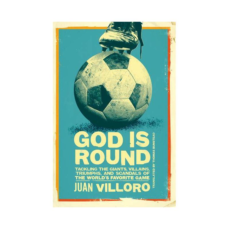 God Is Round - by  Juan Villoro (Paperback), 1 of 2