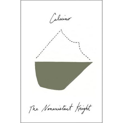 The Nonexistent Knight - by  Italo Calvino (Paperback)