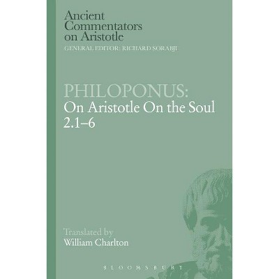 Philoponus: On Aristotle on the Soul 2.1-6 - (Ancient Commentators on Aristotle) (Paperback)