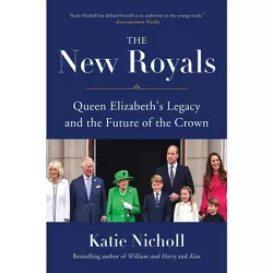 The New Royals - by Katie Nicholl