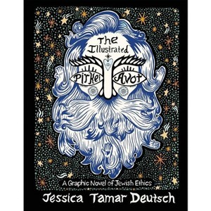 The Illustrated Pirkei Avot - by  Jessica Tamar Deutsch (Paperback) - 1 of 1