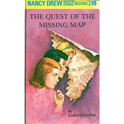 Nancy Drew 19: The Quest of the Missing Map - by  Carolyn Keene (Hardcover)