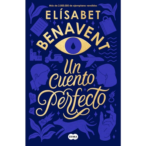Un cuento perfecto: Edición especial limitada con dedicatoria de la autora:  Benavent, Elísabet: 9788466363372: : Books