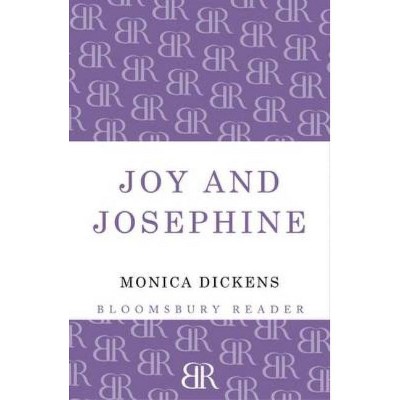 Joy and Josephine - by  Monica Dickens (Paperback)