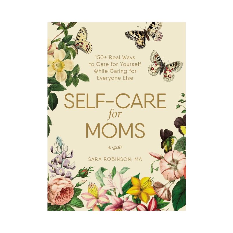 Self-Care for Moms - by  Sara Robinson (Hardcover), 1 of 2