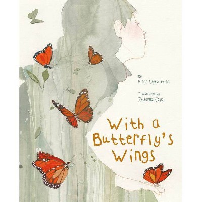 With a Butterfly's Wings - by  Pilar López Ávila (Hardcover)