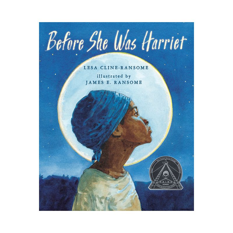 Before She Was Harriet - by Lesa Cline-Ransome, 1 of 2