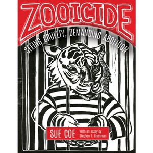 Zooicide - by  Sue Coe (Paperback) - 1 of 1