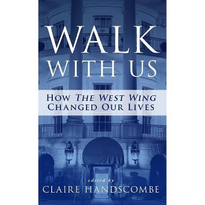 Walk With Us - by  Claire Handscombe (Paperback)