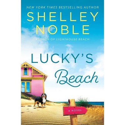 Lucky's Beach - by Shelley Noble (Paperback)