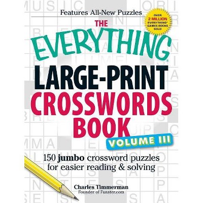 The Everything Large-Print Crosswords Book, Volume III - (Everything(r)) Large Print by  Charles Timmerman (Paperback)