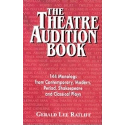 Theatre Audition Book - by  Gerald Lee Ratliff (Paperback)