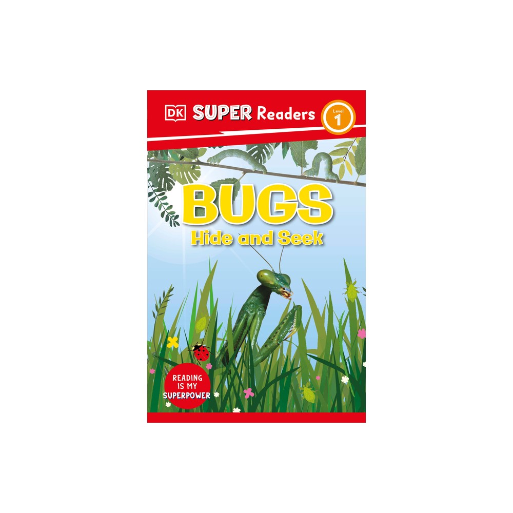 DK Super Readers Level 1 Bugs Hide and Seek - (Paperback)