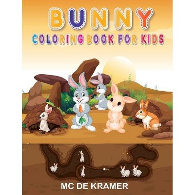 Bunny coloring book for kids - by  M C de Kramer (Paperback)