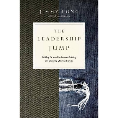 The Leadership Jump - by  Jimmy Long (Paperback)