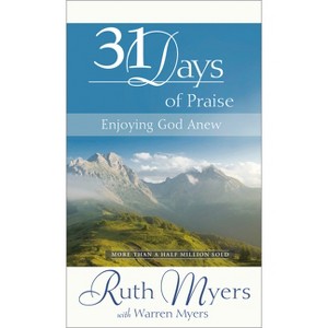 Thirty-One Days of Praise - (31 Days) by  Warren Myers (Hardcover) - 1 of 1