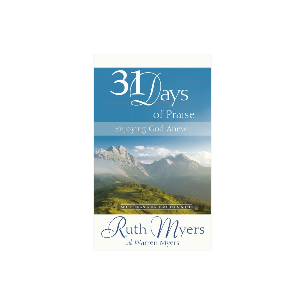 Thirty-One Days of Praise - (31 Days) by Warren Myers (Hardcover)