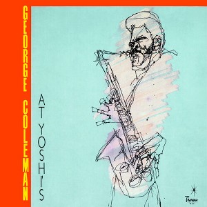 George Coleman - George Coleman At Yoshi's (Vinyl) - 1 of 1