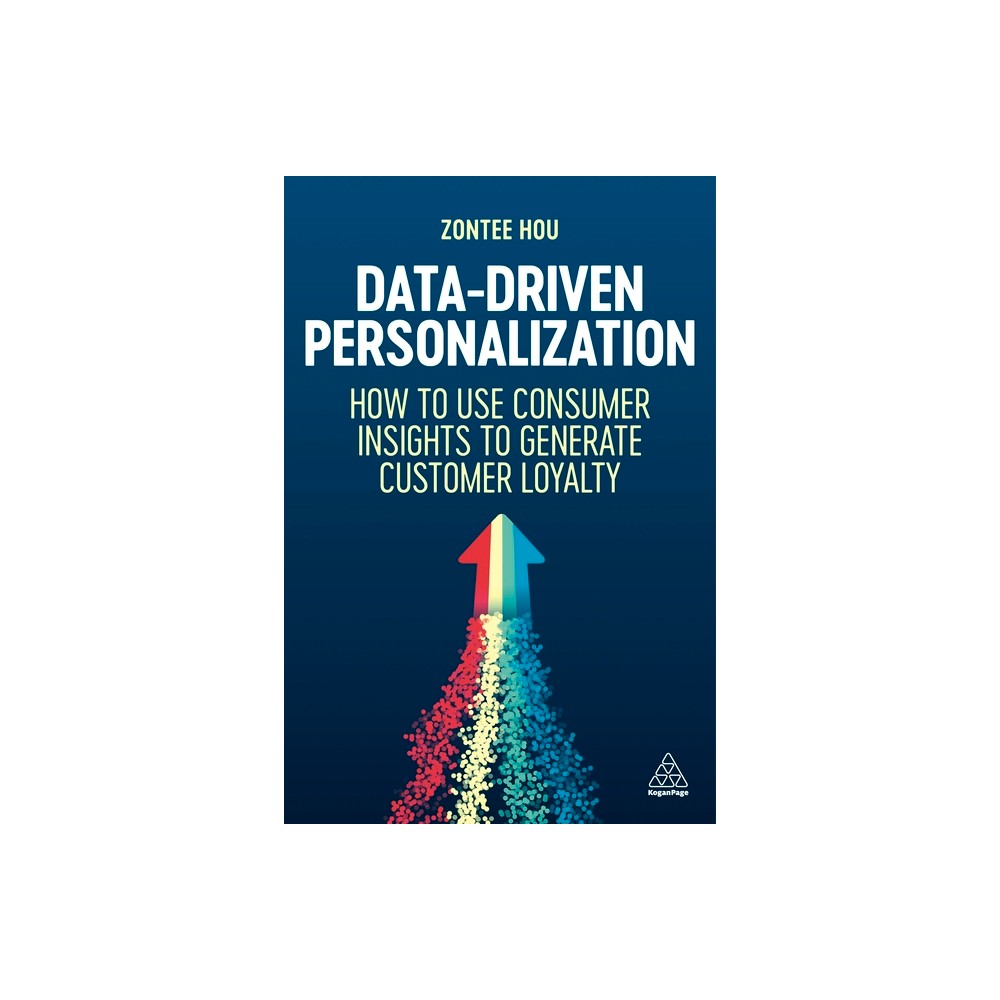 Data-Driven Personalization - by Zontee Hou (Paperback)