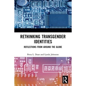 Rethinking Transgender Identities - by Petra L Doan & Lynda Johnston - 1 of 1