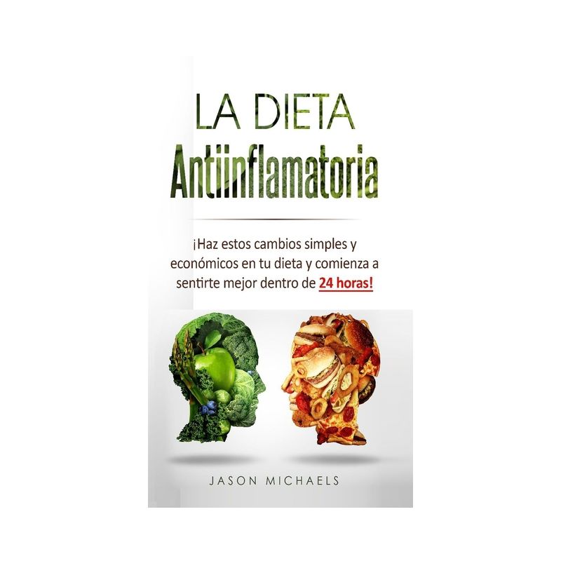 La Dieta Antiinflamatoria - by  Jason Michaels (Hardcover), 1 of 2