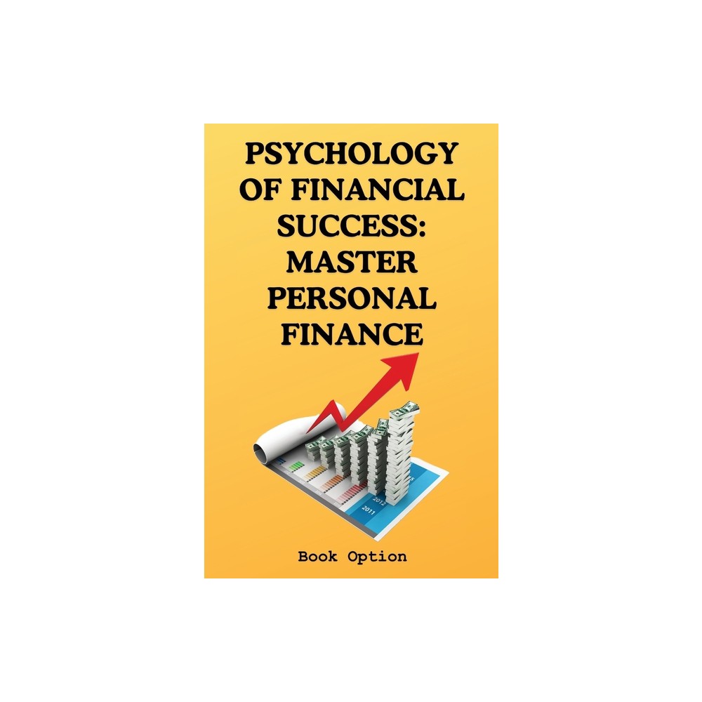 Psychology Of Financial Success - by Book Option (Paperback)