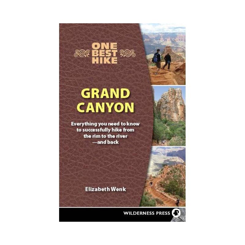 One Best Hike: Grand Canyon - by  Elizabeth Wenk (Paperback), 1 of 2