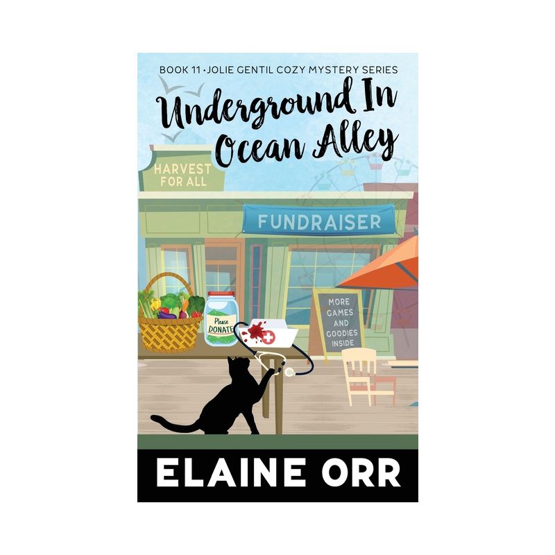 Underground in Ocean Alley - (Jolie Gentil Cozy Mystery) 4th Edition by  Elaine L Orr (Paperback), 1 of 2