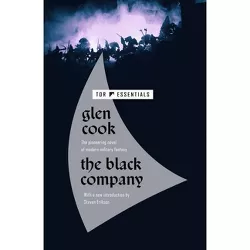 The Black Company - (Chronicles of the Black Company) by  Glen Cook (Paperback)